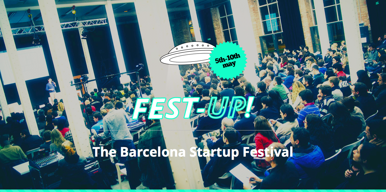 Fest-UP: Barcelona's Startup Community Festival 