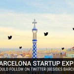 10 Barcelona Startup Experts That You Should Be Following On Twitter