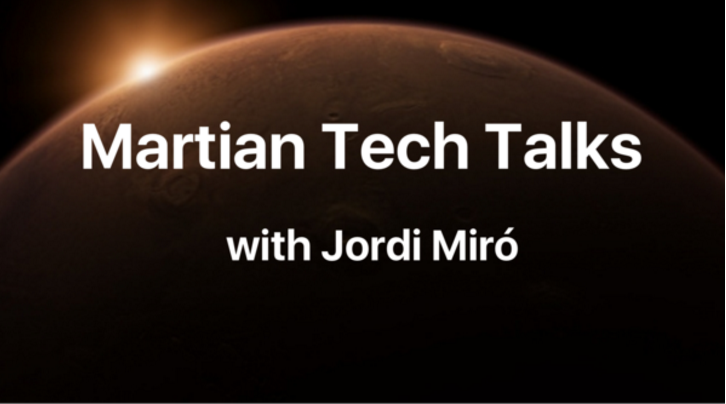 Martian Tech Talks - First Edition