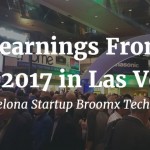 What I Learned In Vegas: A Recap of CES 2017 (by Broomx Technologies)