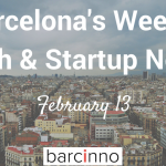 Barcelona Weekly Tech & Startup News – February 13, 2017 – Barcinno