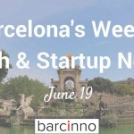 Barcelona Startup News June 19, 2017