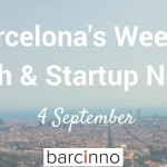 Barcelona Startup News September 4, 2017 – Barcinno