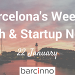 Barcelona Startup News January 22, 2018