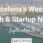 Barcelona Startup News September 17 2018 – Barcinno