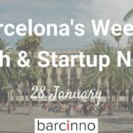Barcelona Startup News January 28 2019 – Barcinno