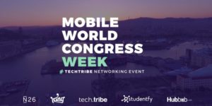 MWC19 • TechTribe Networking Event - 2019 mobile world congress parties and events guide - barcinno