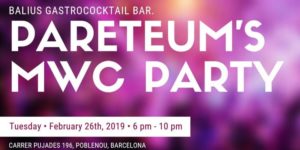 Pareteum MWC Party - 2019 mobile world congress parties & events guide - barcinno