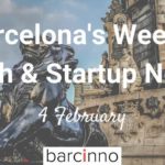 Barcelona Startup News February 4 2019 – Barcinno