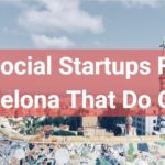 10 Inspiring Social Startups From Barcelona