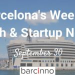 Barcelona Startup News September 30