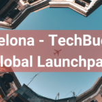 Barcelona – TechBuddy’s Global Launchpad