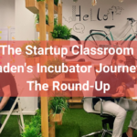 The Startup Classroom: Abroaden’s Incubator Journey VIII (The Round-Up)