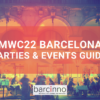 2022 Mobile World Congress Parties and Events Guide (MWC22)